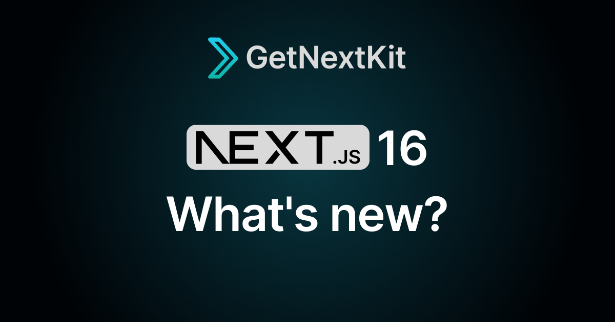 Next.js 16: What Actually Changed?