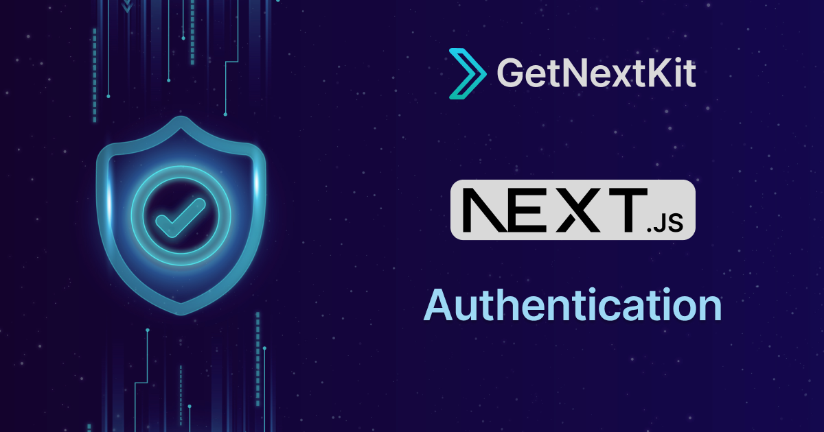 Next.js Authentication: The Complete 2025 Guide (With Code)